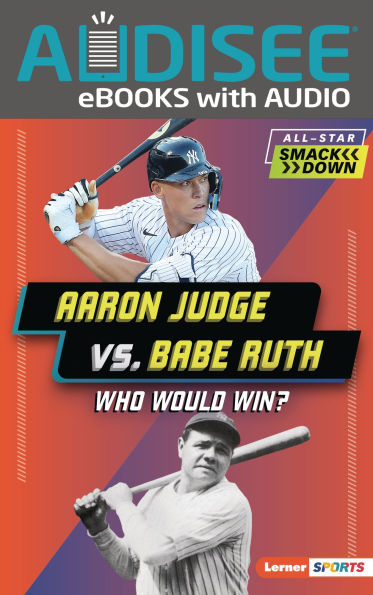 Aaron Judge vs. Babe Ruth: Who Would Win?