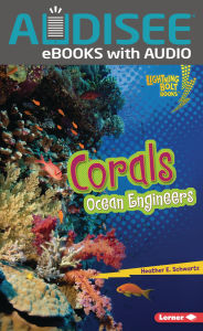 Corals: Ocean Engineers