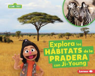 Title: Explora los hÃ¡bitats de la pradera con Ji-Young (Explore Grassland Habitats with Ji-Young), Author: Charlotte Reed