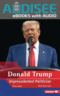 Donald Trump, 2nd Edition: Unprecedented Politician