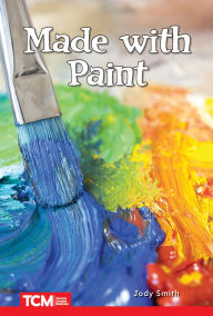 Title: Made with Paint: Level 1: Book 18, Author: Jodene Smith