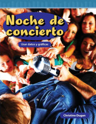 Title: Noche de concierto: Usar datos y gráficas, Author: Christine Dugan