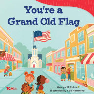 Title: You're a Grand Old Flag, Author: George M. Cohan