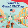 You're a Grand Old Flag