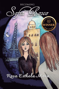 Title: Becoming Sofia Bosco, Author: Rosa Esthela Mora