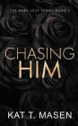 Chasing Him - Special Edition