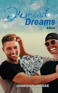 Title: Diamond Dreams, Author: Jonathan Ulysse