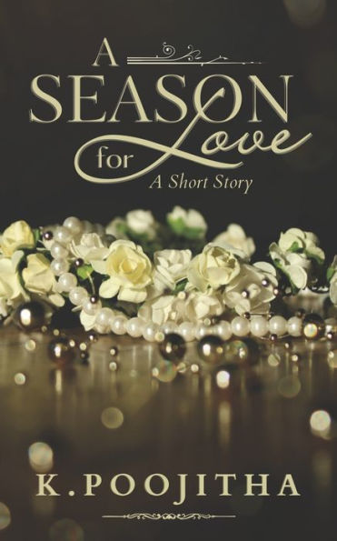 A Season for Love: An Arranged Marriage Short Story