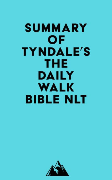 summary-of-tyndale-s-the-daily-walk-bible-nlt-by-everest-media-nook