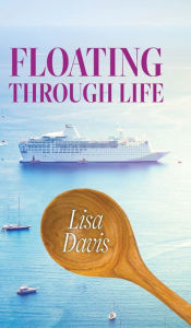 Title: Floating Through Life, Author: Lisa Davis