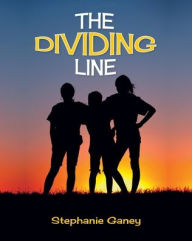 Title: The Dividing Line, Author: Stephanie Ganey