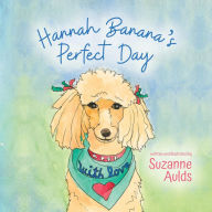 Title: Hannah Banana's Perfect Day, Author: Suzanne Aulds