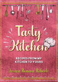 Title: Tasty Kitchen, Author: Jessica Romano Roberts