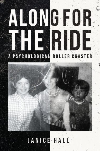 Along For the Ride: A Psychological Roller Coaster|Paperback