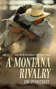 Title: A Montana Rivalry, Author: Jim Overstreet