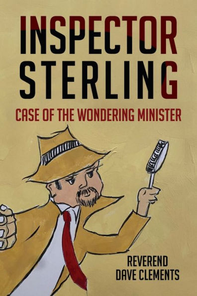 Inspector Sterling: Case of the Wondering Minister