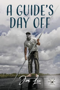 Title: A Guide's Day Off, Author: Jon Lee