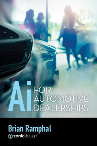 Title: Ai for Automotive Dealerships, Author: Brian Ramphal