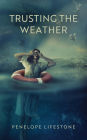 Trusting the Weather