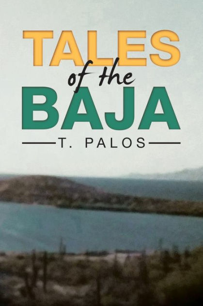 Tales From Baja