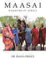 Maasai: Warriors of Africa