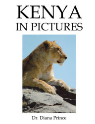 Title: KENYA IN PICTURES, Author: Dr. Diana Prince