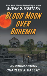 Title: Blood Moon Over Bohemia, Author: Susan D Mustafa