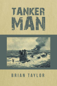 Title: Tanker Man, Author: Brian Taylor
