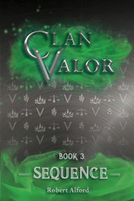 Title: Clan Valor Book 3, Author: Robert Alford