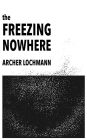 The Freezing Nowhere