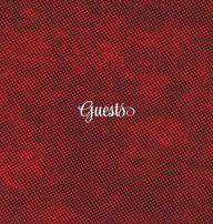 Title: Guests Red Grunge Guest Book For Wedding Cabin Room Celebration Events: Hard cover Guestbook 8.5