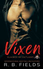 Vixen: A Steamy Reverse Harem Biker Romance (Claimed by Outlaws #2):