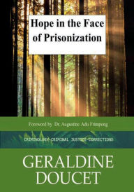 Title: Hope in the Face of Prisonization, Author: Geraldine Doucet