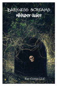 Title: Darkness Screams: Whisper Quiet:, Author: Vonnie Winslow Crist