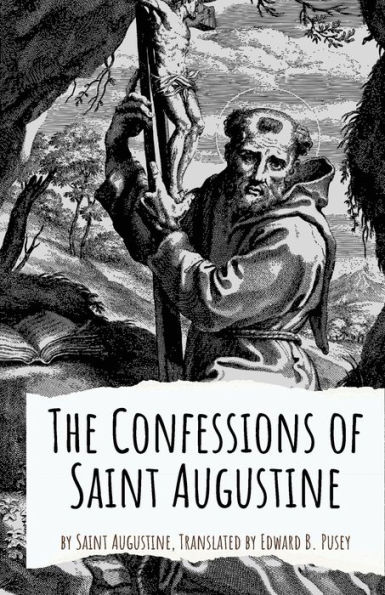 The Confessions Of Saint Augustine By Saint Augustine, Paperback ...