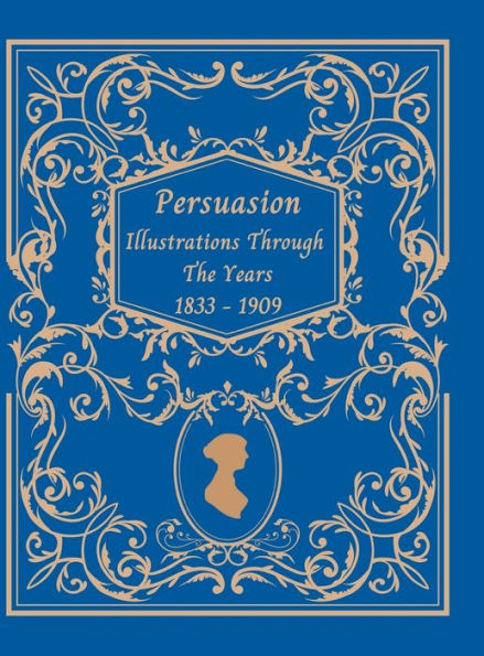 Jane Austen's Persuasion Illustrations Through The Years 1833-1909