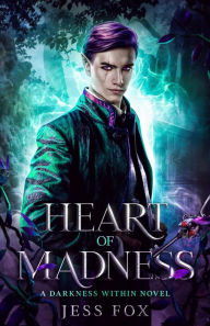Title: Heart of Madness, Author: Jess Fox