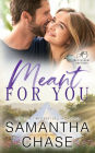 Meant for You
