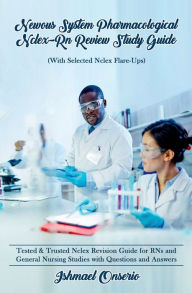 Title: Nervous System Pharmacological Nclex-Rn Review Study Guide, Author: Ishmael Onserio