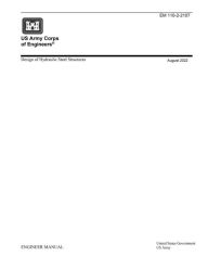 Title: Engineering Manual EM 110-2-2107 Design of Hydraulic Steel Structures August 2022, Author: United States Government Us Army