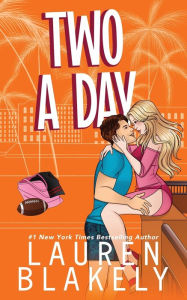 Title: Two A Day, Author: Lauren Blakely