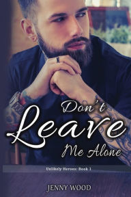 Title: Don't Leave Me Alone, Author: Jenny Wood