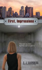 First, Impressions