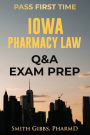 IOWA PHARMACY LAW: QUESTIONS AND ANSWERS: