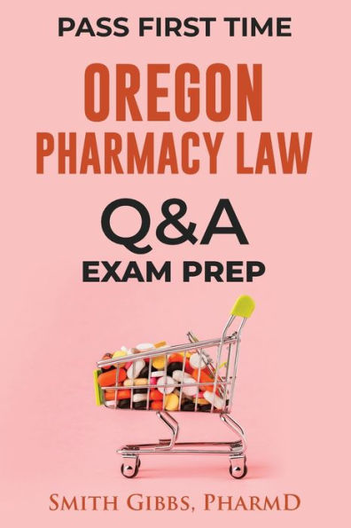 OREGON PHARMACY LAW: QUESTIONS AND ANSWERS: