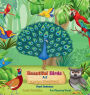 Beautiful Birds A-Z: Baby's First Book of Colorful Birds to Learn Alphabet with Fun Rhyming Words for Toddlers