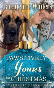 Title: Pawsitively Yours for Christmas, Author: Jacqueline Winters