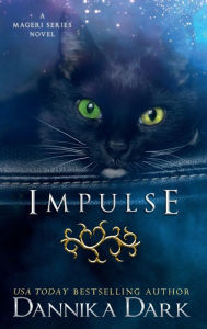 Title: Impulse (Mageri Series: Book 3):, Author: Dannika Dark
