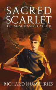 Title: Sacred Scarlet, Author: Richard Humphries