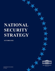 Title: The National Security Strategy October 2022, Author: United States Government White House